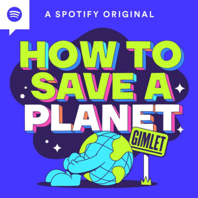 Image of the podcast logo for How to Save a Planet