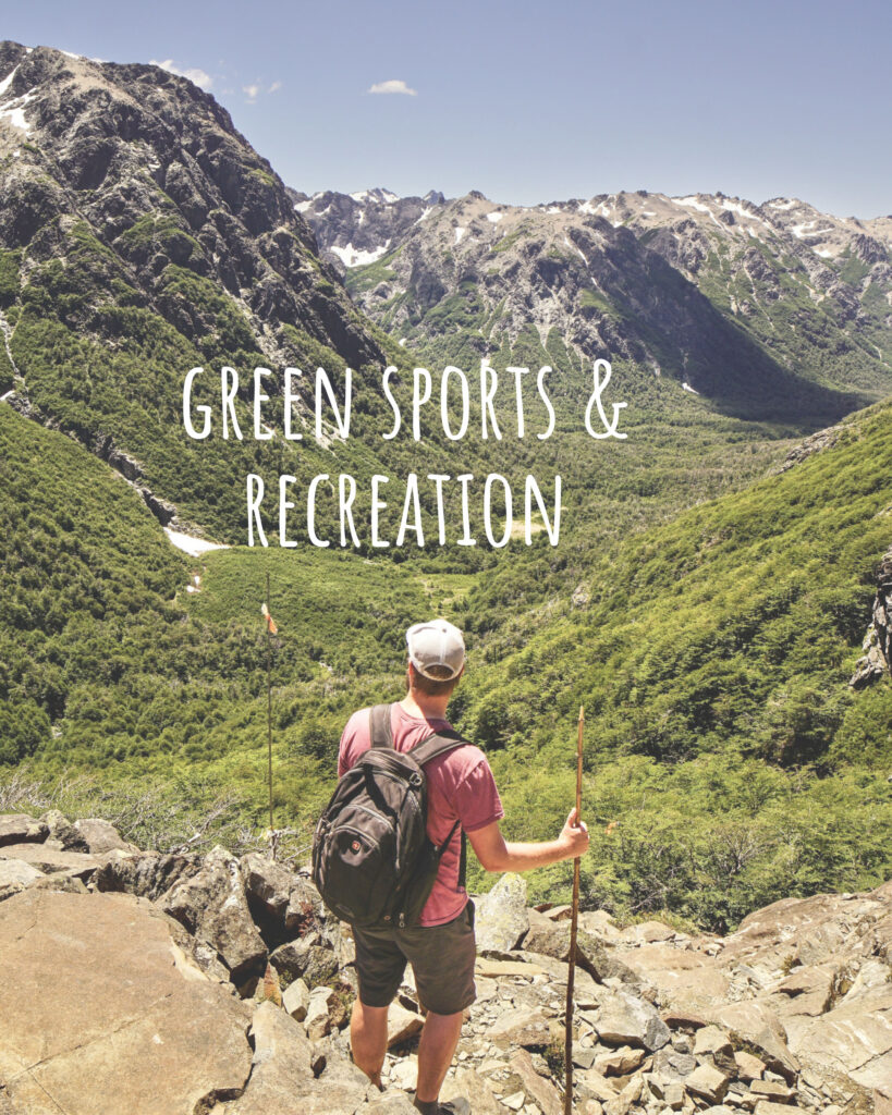 Image of a hiker overlooking a mountain vista with the title "green sports & recreation" overlaid.