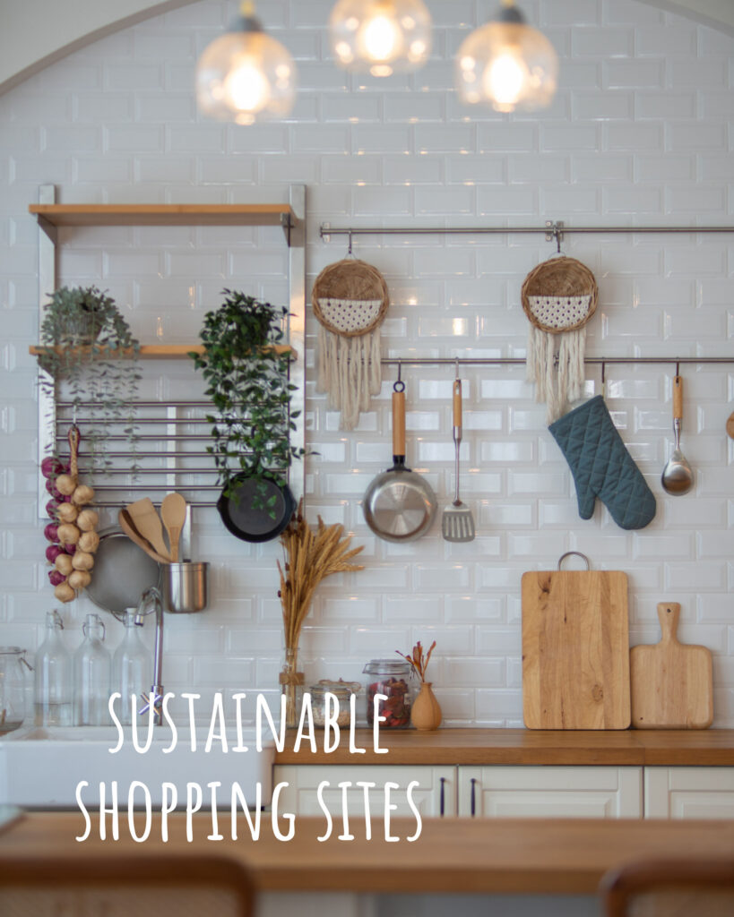 Image of a kitchen with the title "sustainable shopping sites" overlaid.