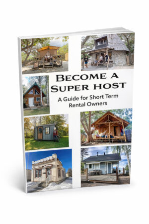 Image of the ebook "Become a Super Host: A Guide for Short Term Rental Owners"