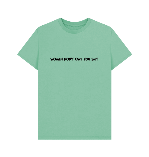 Women Don't Owe You Unisex Tee - Image 9