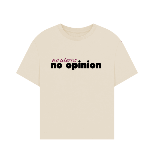 No Uterus, No Opinion Oversized Tee - Image 6