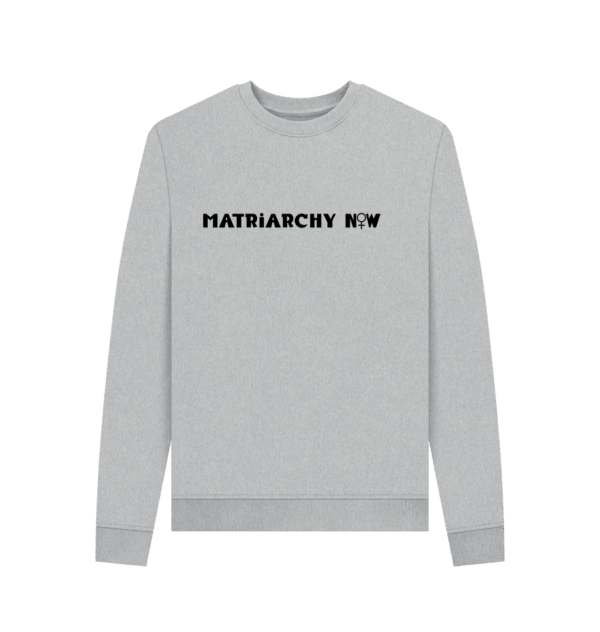 Matriarchy Now Remill Crewneck - Image 6