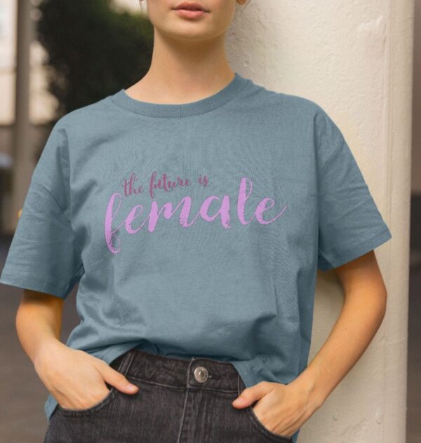 The Future is Female Boxy Tee - Image 3