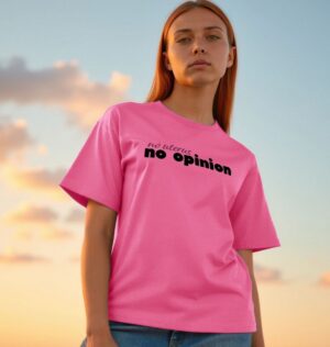 No Uterus, No Opinion Oversized Tee