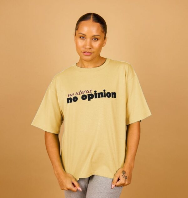 No Uterus, No Opinion Oversized Tee - Image 2