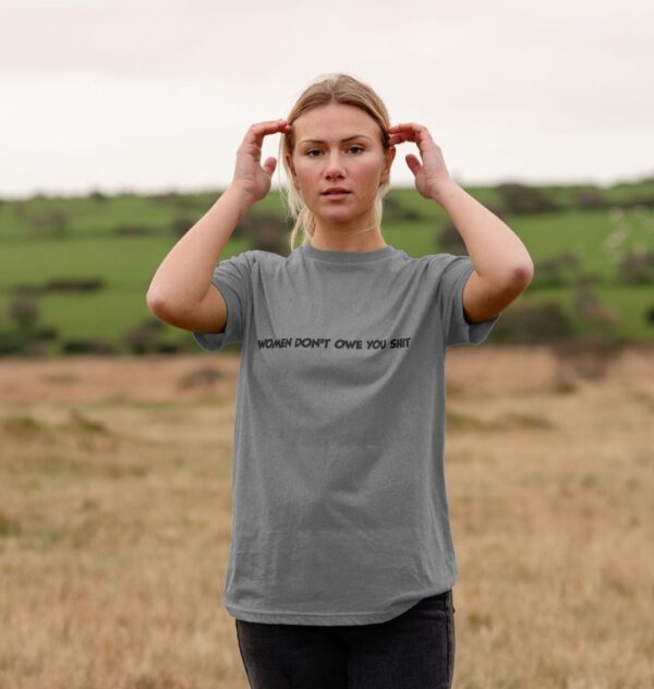 Women Don't Owe You Unisex Tee - Image 5