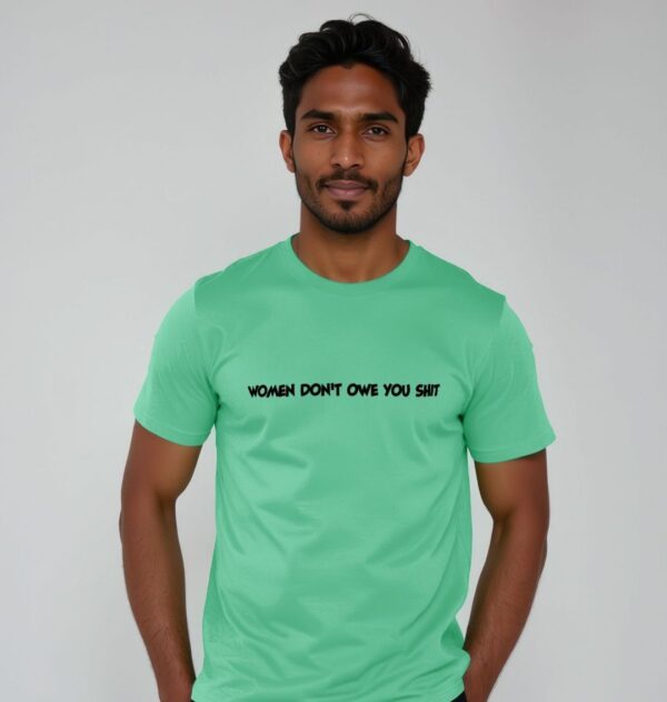 Women Don't Owe You Unisex Tee - Image 3